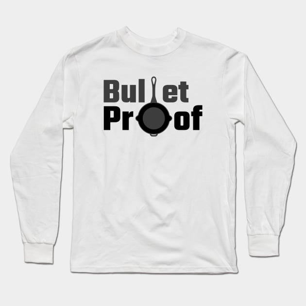Bullet Proof Frying Pan | Playerunkown's Battlegrounds Long Sleeve T-Shirt by BrianOchoa